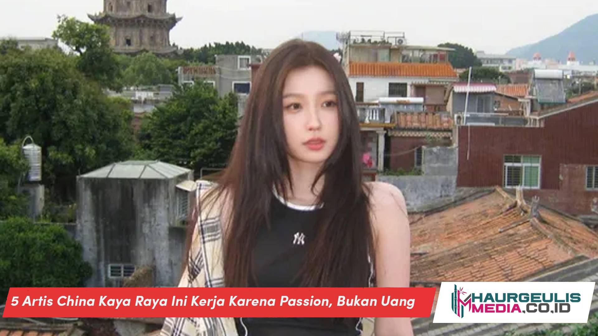 5 Artis China Kaya Raya Ini Kerja Karena Passion, Bukan Uang