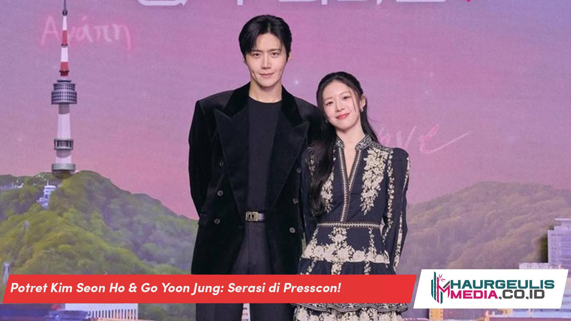 Potret Kim Seon Ho & Go Yoon Jung: Serasi di Presscon!