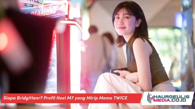 Siapa Bridgittenr? Profil Host M7 yang Mirip Momo TWICE