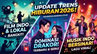 Hiburan Terbaru: Apa yang Sedang Tren?