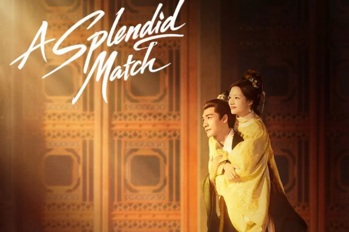 Drama China A Splendid Match 2026: Sinopsis, Pemeran, dan Jadwal Rilis