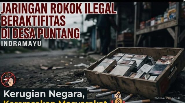 Jaringan Rokok Ilegal Leluasa Beraktifitas di Desa Puntang Indramayu, Rugikan Pendapatan Negara