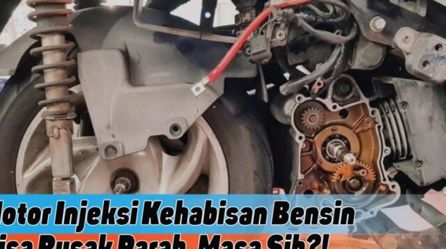Motor Kehabisan Bensin di Jalan: Langkah Tepat Mengatasinya