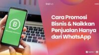 Panduan Efektif Menggunakan WhatsApp untuk Promosi Bisnis Panduan Efektif Menggunakan WhatsApp untuk Promosi Bisnis
