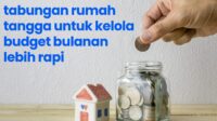 Strategi Menghemat Pengeluaran Rumah Tangga Bulanan yang Efektif